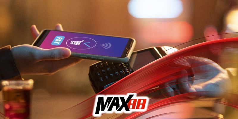 Quy trình, các bước nạp tiền tại nhà cái Max88