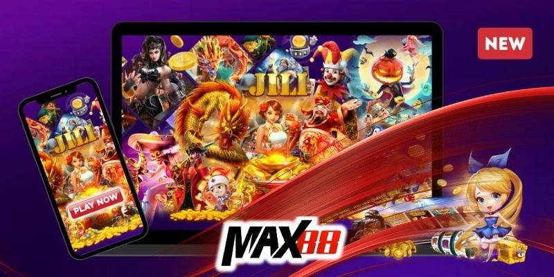 Nổ hũ Jili tại Max88 - Nhà phát hành slot uy tín