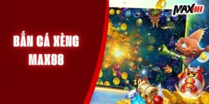 Bắn cá xèng Max88