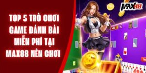 chơi game đánh bài miễn phí